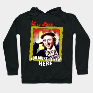 Wonka - You Must Be New Here Hoodie